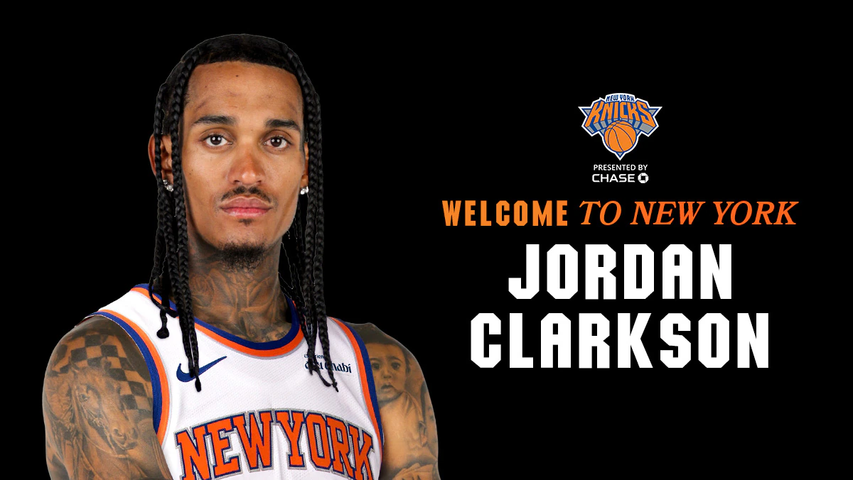 New York Knicks sign deal with Jordon Clarkson.