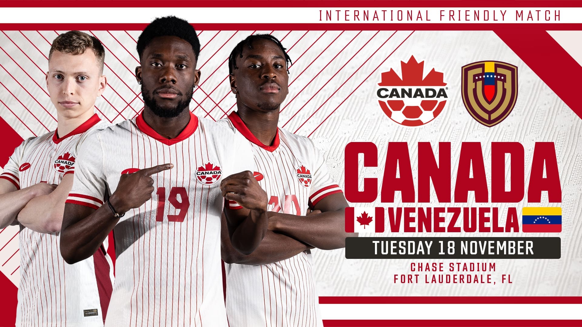 Three Canadian soccer players in white and red striped jerseys, standing confidently with national flags of Canada and Venezuela in the background, promoting the international friendly match on November 18 at Chase Stadium in Fort Lauderdale, FL