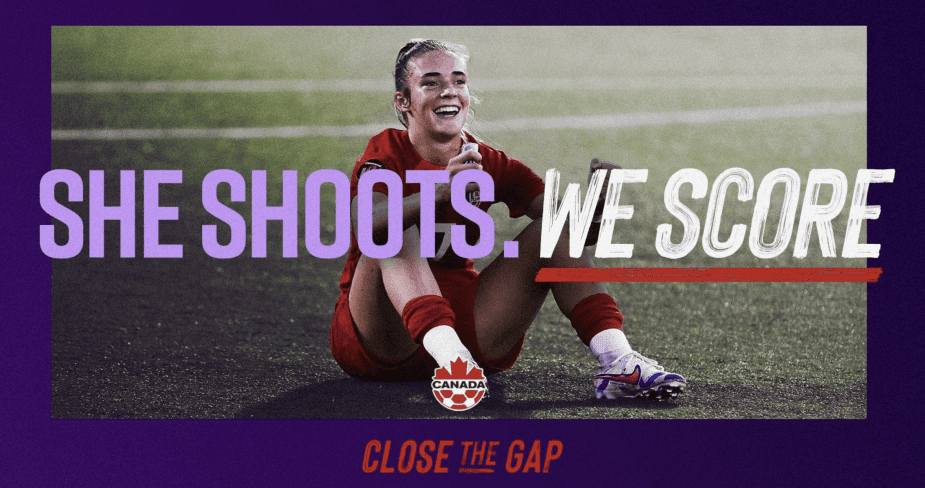 Young female soccer player celebrating on field with Canada Soccer logo and Close the Gap campaign message She Shoots We Score
