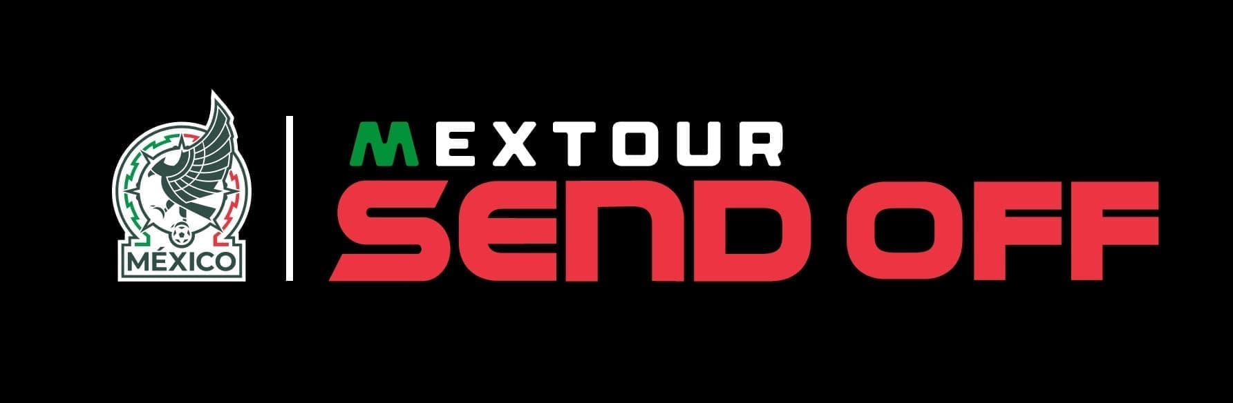 Mexican National Team crest displayed next to the words “MexTour Send Off” in white, green, and red on a black background, promoting Mexico’s World Cup send‑off event.